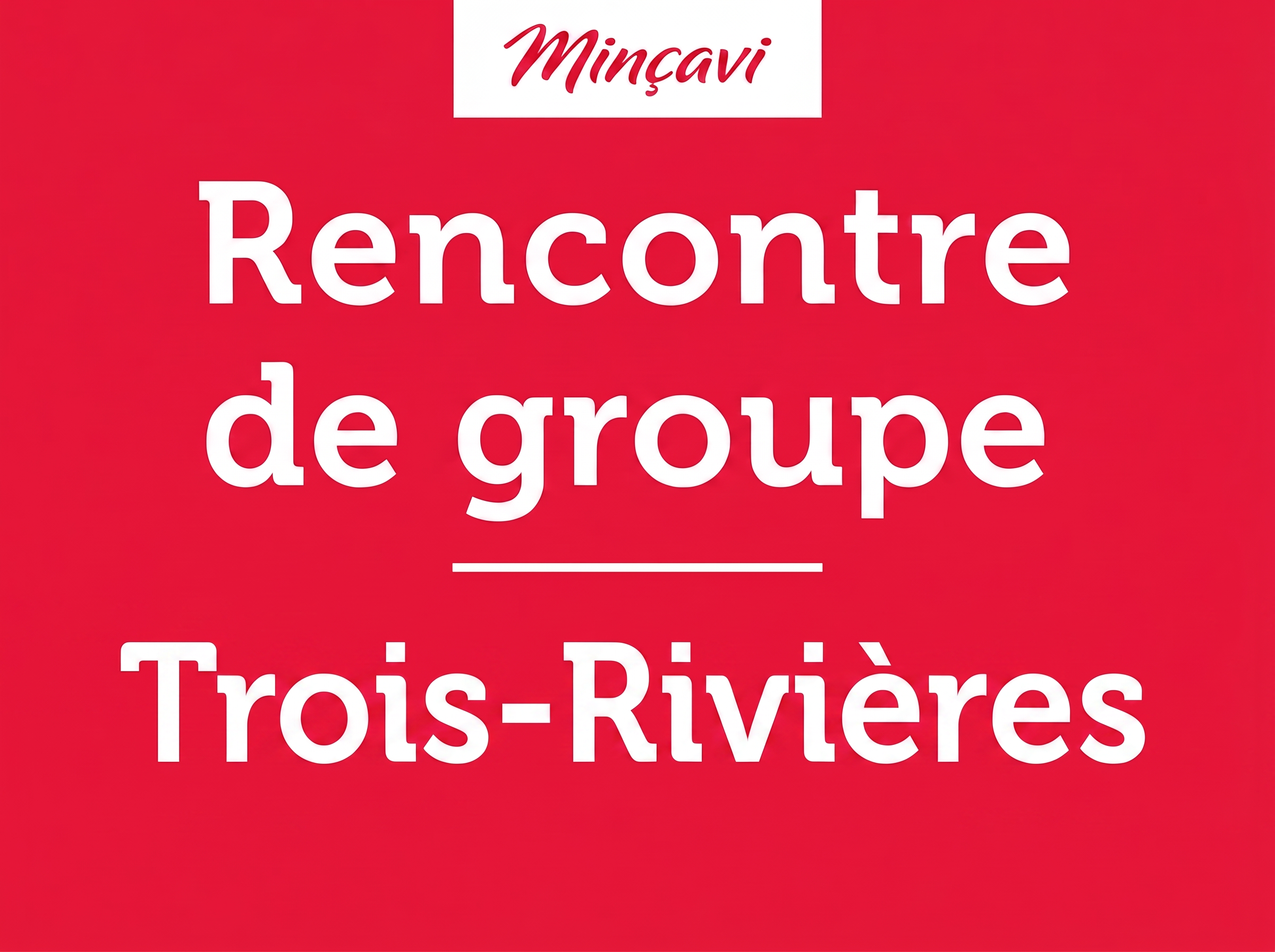 Rencontre de Trois-Rivières - Participation du 6 Octobre 2026