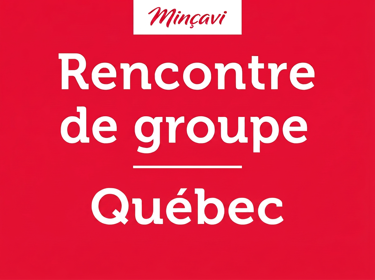Rencontre Minçavi de Québec - Paticipation du 7 Octobre 2026